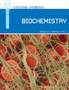 Laberge M.  Biochemistry (Essential Chemistry)
