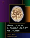 Hof P., Mobbs C.  Functional Neurobiology of Aging