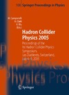 Campanelli M., Clark A., Wu X.  Hadron Collider Physics 2005: Proceedings of the 1st Hadron Collider Physics Symposium, Les Diablerets, Switzerland, July 4-9, 2005 (Springer Proceedings in Physics)