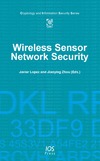 Lopez J., Zhou J.  Wireless Sensor Network Security (Cryptology and Information Security) (Cryptology and Information Security)