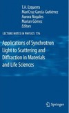 Ezquerra T., Garcia-Gutierrez M., Nogales A.  Applications of Synchrotron Light to Scattering and Diffraction in Materials and Life Sciences (Lecture Notes in Physics)
