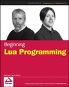 Jung K., Brown A.  Beginning Lua Programming (Programmer to Programmer)
