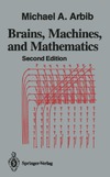 Arbib M.  Brains, machines, and mathematics