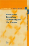 Manz A., Becker H.  Microsystem Technology in Chemistry and Life Sciences (Topics in Current Chemistry)