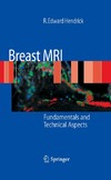 Hendrick R.E.  Breast MRI Fundamentals and Technical Aspects