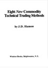Hamon J.  Eight New Commodity Technical Trading Methods