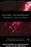 McLaughlin J., Rosen P., Skinner D.  Valuing Technology: Organisations, Culture and Change (The Management of Technology and Innovation)