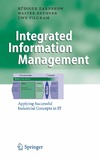 Zarnekow R., Brenner W., Pilgram U.  Integrated Information Management: Applying Successful Industrial Concepts in IT (Business Engineering)