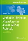 Palavecino E., Ji Y.  Methicillin-Resistant Staphylococcus Aureus (MRSA) Protocols