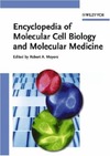 Meyers R.  Encyclopedia of Molecular Cell Biology and Molecular Medicine