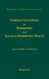Borel A., Ji L.  Compactifications of Symmetric and Locally Symmetric Spaces (Mathematics: Theory & Applications)