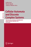 Oliveira P., Kari J., Kutrib M.  Cellular Automata and Discrete Complex Systems: 19th International Workshop, AUTOMATA 2013, Gie?en, Germany, September 17-19, 2013. Proceedings