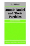 Burge E.  Atomic nuclei and their particles