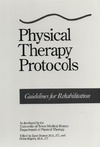 Bezner J.  Physical Therapy Protocols: Guidelines for Rehabilitation