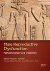 Kandeel F.  Male Reproductive Dysfunction. Pathophysiology and Treatment