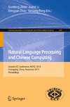 Zhou G., Li J., Zhao D.  Natural Language Processing and Chinese Computing: Second CCF Conference, NLPCC 2013, Chongqing, China, November 15-19, 2013, Proceedings