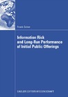 Ecker F.  Information Risk and Long-Run Performance of Initial Public Offerings