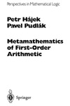 Hajek P., Pudlak P.  Metamathematics of first-order arithmetic