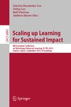 Klamma R., Ley T., Hernandez-Leo D.  Scaling up Learning for Sustained Impact: 8th European Conference, on Technology Enhanced Learning, EC-TEL 2013, Paphos, Cyprus, September 17-21, 2013. Proceedings