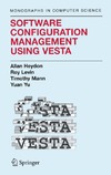 Heydon C., Levin R., Mann T.  Software Configuration Management Using Vesta (Monographs in Computer Science)