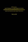 Hawkes P.  Advances in Electronics and Electron Physics, Volume 84: Image Mathematics and Image Processing (Advances in Imaging and Electron Physics)