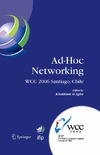 Agha K.  Ad-Hoc Networking: IFIP 19th World Computer Congress, TC-6, IFIP Interactive Conference on Ad-Hoc Networking, August 20-25, 2006, Santiago, Chile (IFIP ... in Information and Communication Technology)