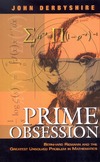 Derbyshire J.  Prime Obsession: Bernhard Riemann and the Greatest Unsolved Problem in Mathematics
