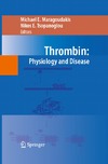 Maragoudakis M., Tsopanoglou N.  Thrombin: Physiology and Disease