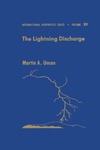 Uman M.  The Lightning Discharge (International Geophysics Series)
