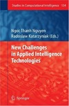 Kacprzyk J., Iwata S., Ohsawa Y.  New Challenges in Applied Intelligence Technologies