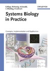 Klipp E., Herwig R., Kowald A.  Systems Biology in Practice: Concepts, Implementation and Application