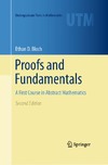 Bloch E.  Proofs and Fundamentals: A First Course in Abstract Mathematics, Second Edition
