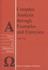 Pap E.  Complex Analysis through Examples and Exercises