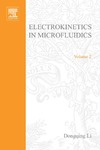 Li D.  Electrokinetics in Microfluidics, Volume 2 (Interface Science and Technology)