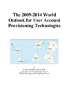 Parker P.  The 2009-2014 World Outlook for User Account Provisioning Technologies