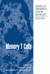 Zanetti M., Schoenberger S.  Memory T Cells (Advances in Experimental Medicine and Biology)