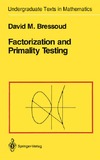 Bressoud D.  Factorization and primality testing