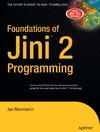 Newmarch J.  Foundations of Jini 2 Programming
