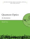 Fox M.  Quantum optics: an introduction