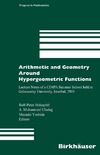 Holzapfel R., Uludag A., Yoshida M.  Arithmetic and Geometry Around Hypergeometric Functions: Lecture Notes of a CIMPA Summer School held at Galatasaray University, Istanbul, 2005 (Progress in Mathematics)