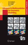 Dodgson C., Floater M., Sabin M.  Advances in Multiresolution for Geometric Modelling