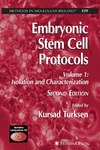 Turksen K.  Embryonic Stem Cell Protocols. Isolation and Characterization