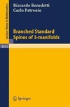 Benedetti R., Petronio C.  Branched Standard Spines of 3-Manifolds (Lecture Notes in Mathematics)