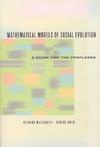 McElreath R., Boyd R.  Mathematical Models of Social Evolution: A Guide for the Perplexed