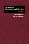 Weissler G., Carlson R.  Vacuum Physics and Technology (Methods of Experimental Physics)
