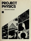 Rutherford F., Holton G., Watson F.  Project Physics Resource Book