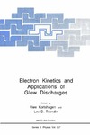 Kortshagen U., Tsendin L.  Electron Kinetics and Applications of Glow Discharges