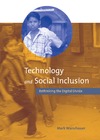 Warschauer M.  Technology and Social Inclusion: Rethinking the Digital Divide