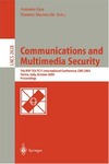 Lioy A., Mazzocchi D.  Communications and Multimedia Security. Advanced Techniques for Network and Data Protection: 7th IFIP TC-6 TC-11 International Conference, CMS 2003, Torino, ... (Lecture Notes in Computer Science)