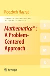 Hazrat R.  Mathematica, A problem-centered approach